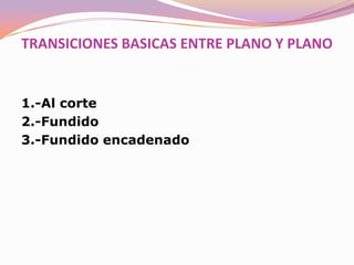 REGLAS DEL MONTAJE1.-La regla de la gradación de escala2.-La regla de los 90º3.-La regla del salto de eje