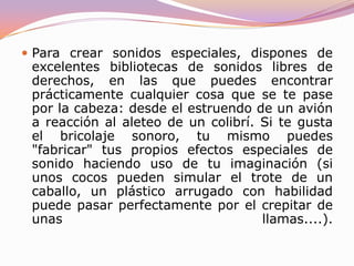 2ª forma:Los actores hablan, la gente finge que habla y tu micrófono recoge el sonido de los actores. Resultado: tendrás una conversación grabada nítidamente. Después, sólo tienes que grabar aparte el murmullo de la gente, ponerlo de fondo et voilà... la magia del cine triunfa una vez más.