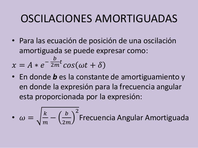 la oscilacion amortiguada tipos de oscilaciones la oscilacion amortiguada tipos de oscilaciones
