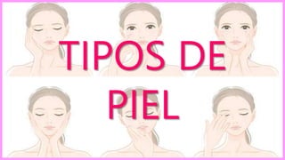 TIPOS DE PIEL.pptx