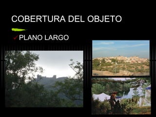 COBERTURA DEL OBJETO PLANO LARGO 