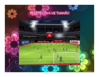 PERSPECTIVA DE TAMAÑO
 