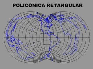 POLICÔNICA RETANGULAR   