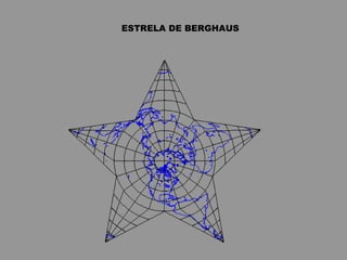 ESTRELA DE BERGHAUS  