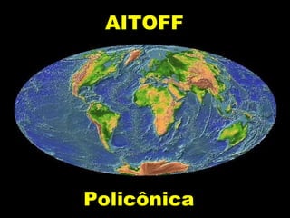 AITOFF   Policônica  