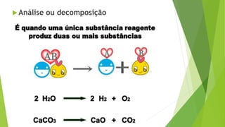  Análise ou decomposição
 