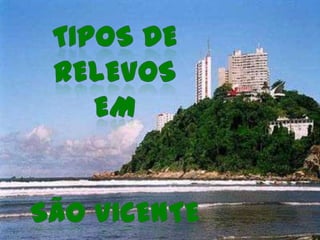 Tipos de relevos
