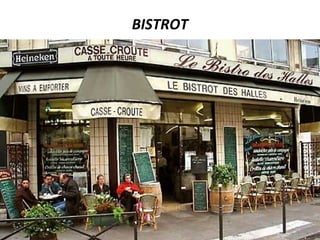 BISTROT
 
