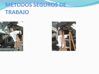 METODOS SEGUROS DE TRABAJO 