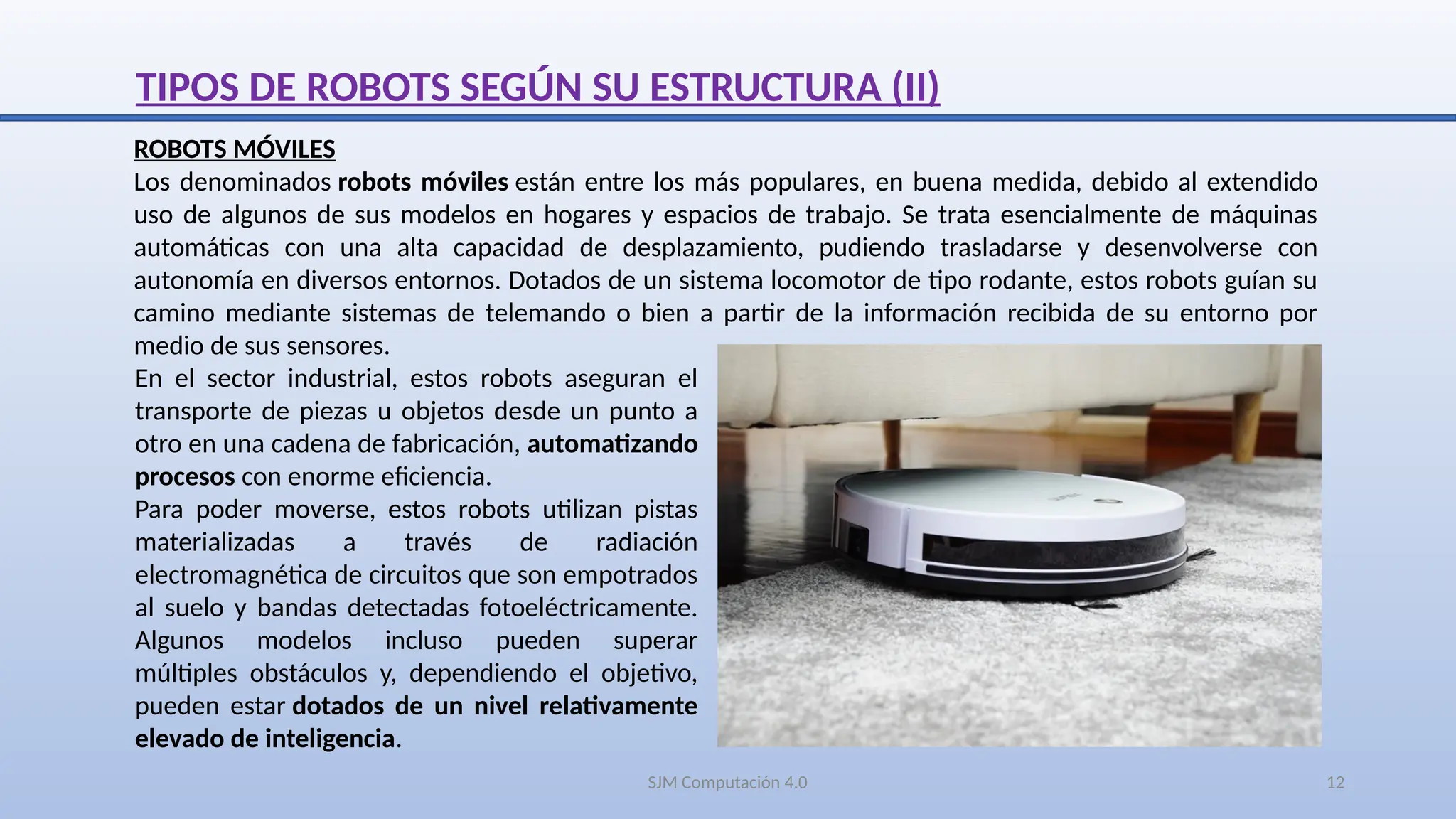 Tipos de ROBOTS según características, estructuras y funcionamiento ...