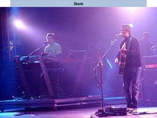 Skank
 