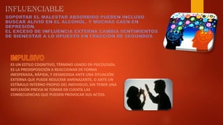 ES UN ESTILO COGNITIVO, TÉRMINO USADO EN PSICOLOGÍA.
ES LA PREDISPOSICIÓN A REACCIONAR DE FORMA
INESPERADA, RÁPIDA, Y DESMEDIDA ANTE UNA SITUACIÓN
EXTERNA QUE PUEDE RESULTAR AMENAZANTE, O ANTE UN
ESTÍMULO INTERNO PROPIO DEL INDIVIDUO, SIN TENER UNA
REFLEXIÓN PREVIA NI TOMAR EN CUENTA LAS
CONSECUENCIAS QUE PUEDEN PROVOCAR SUS ACTOS.
 