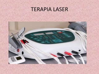 TERAPIA LASER 
 