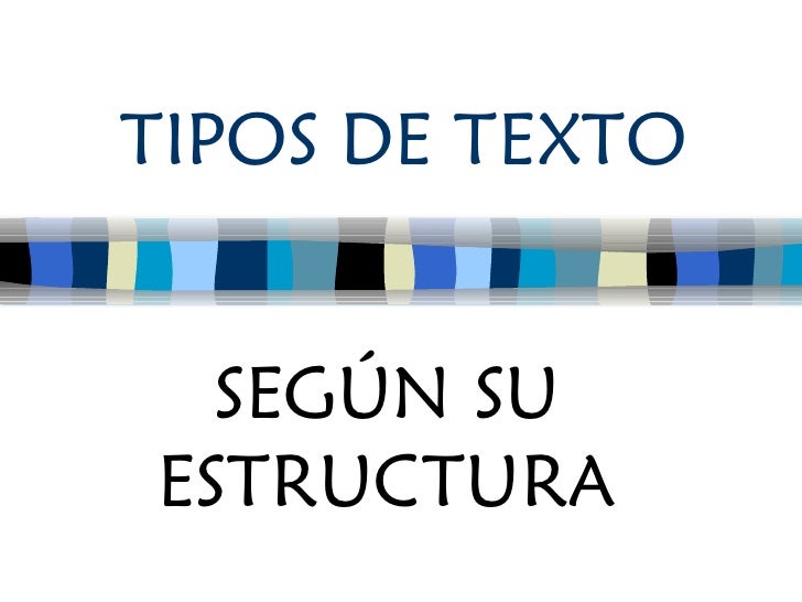 Tipos de estructura de un texto