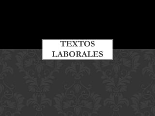 TEXTOS
LABORALES