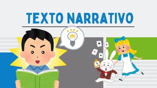 Texto narrativo
 