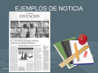 EJEMPLOS DE NOTICIA 