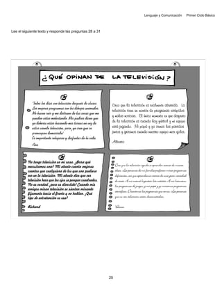 Lenguaje y Comunicación Primer Ciclo Básico
Lee el siguiente texto y responde las preguntas 28 a 31
25
 