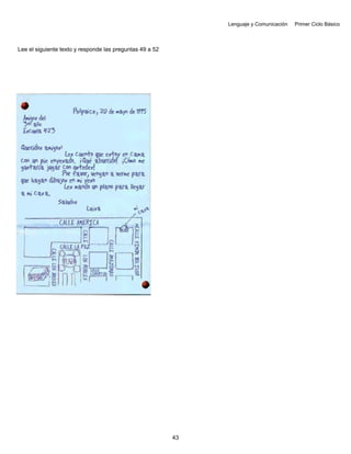 Lenguaje y Comunicación Primer Ciclo Básico
Lee el siguiente texto y responde las preguntas 49 a 52
43
 