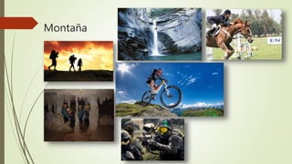 Montaña
 