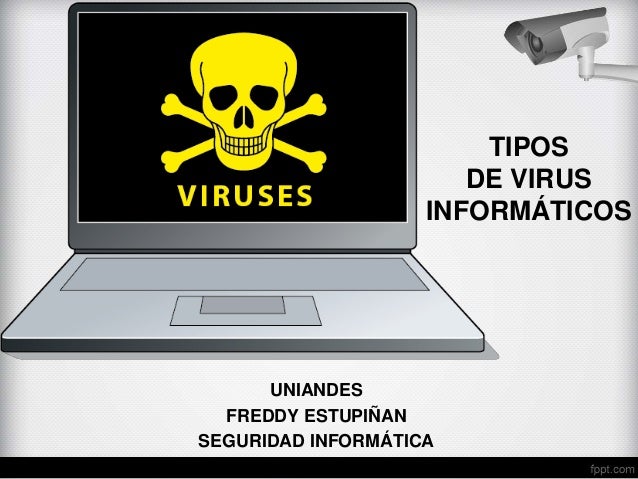 Tipos De Virus Informaticos Tipos De Virus Informaticos