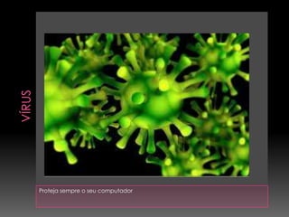 Inicialmente os cavalos de Tróia permitiam que se pudesse receber comandos externos;