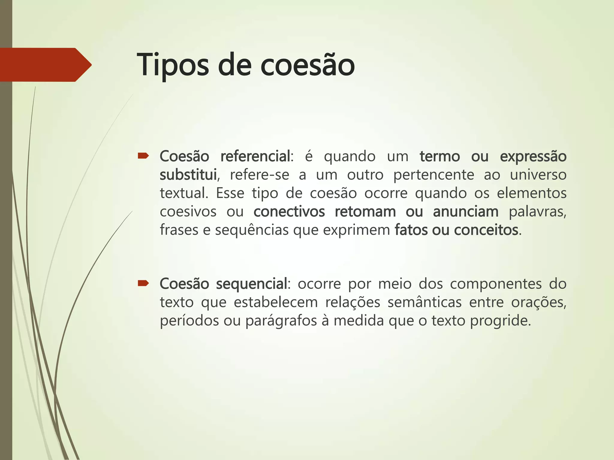Tipos e mecanismos de coesao textual (1).ppt