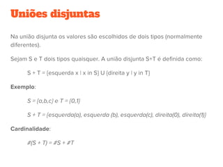 Uniões disjuntas
 