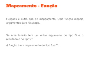Mapeamento - Função
 