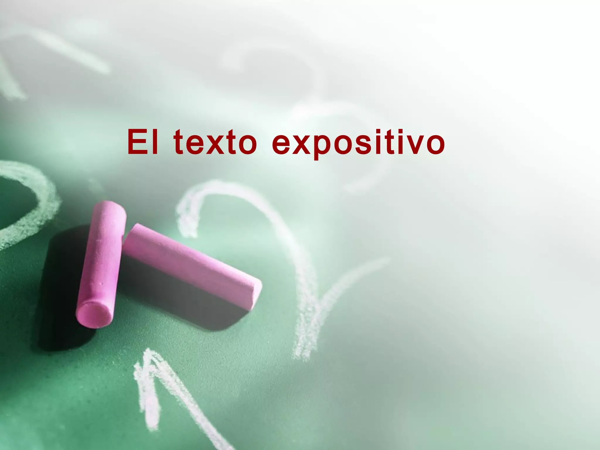 El texto expositivo
 