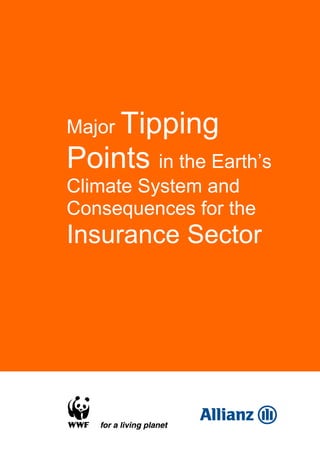 Major Tipping
Points in the Earth’s
Climate System and
Consequences for the
Insurance Sector
 