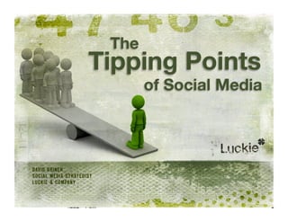 Tipping Points of Social Media