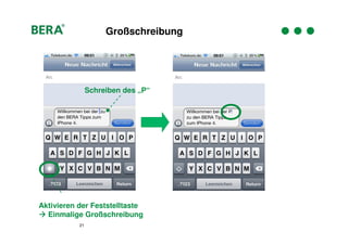 Großschreibung




                Schreiben des „P“




Aktivieren der Feststelltaste
  Einmalige Großschreibung
           21
 