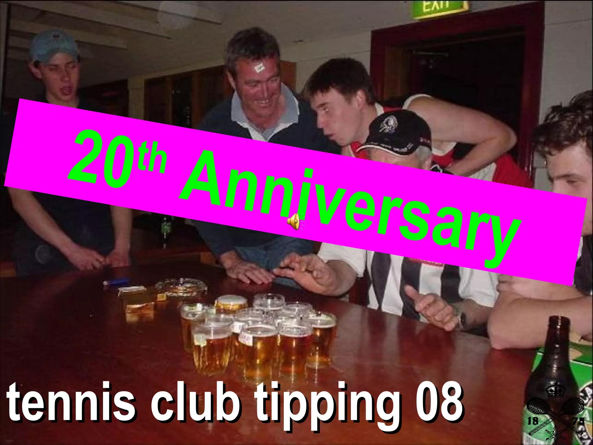 tennis club tipping 08 20 th Anniversary