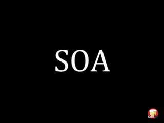 SOA
 
