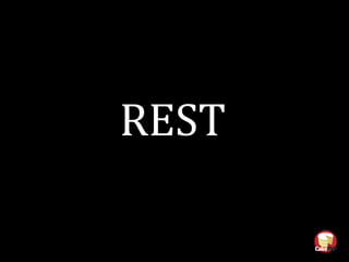 REST
 