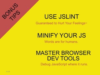 5 Tips for Better JavaScript | PPT