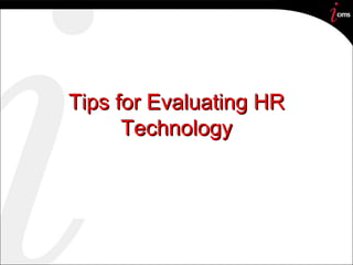 Tips for Evaluating HR Technology 