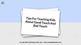 For soft skills training for kids, visit - www.strengthstheatre.com
 