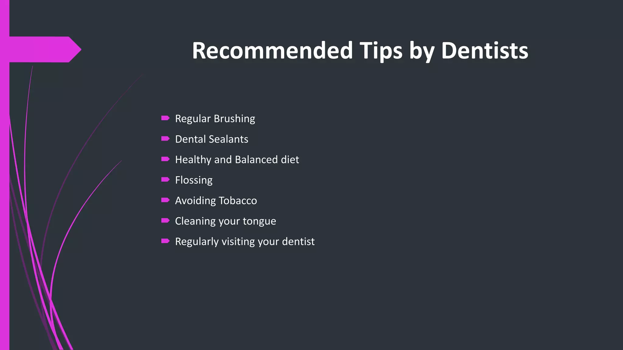 Tips tomaintainproperoralhygiene PPT