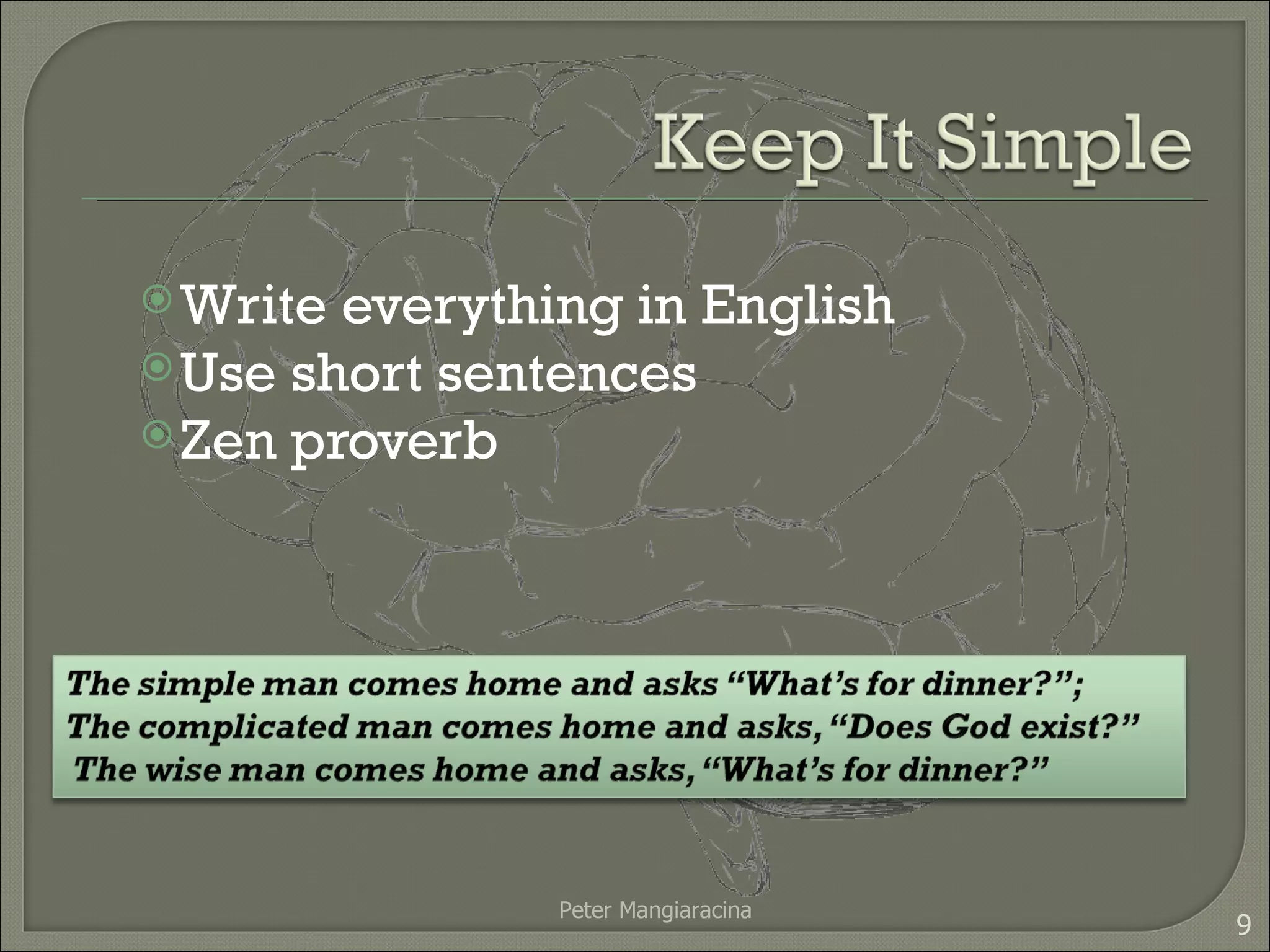 Write everything in English Use short sentences Zen proverb Peter Mangiaracina 