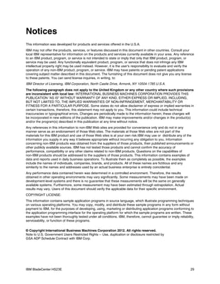 Notices
This information was developed for products and services offered in the U.S.A.
IBM may not offer the products, services, or features discussed in this document in other countries. Consult your
local IBM representative for information on the products and services currently available in your area. Any reference
to an IBM product, program, or service is not intended to state or imply that only that IBM product, program, or
service may be used. Any functionally equivalent product, program, or service that does not infringe any IBM
intellectual property right may be used instead. However, it is the user's responsibility to evaluate and verify the
operation of any non-IBM product, program, or service. IBM may have patents or pending patent applications
covering subject matter described in this document. The furnishing of this document does not give you any license
to these patents. You can send license inquiries, in writing, to:
IBM Director of Licensing, IBM Corporation, North Castle Drive, Armonk, NY 10504-1785 U.S.A.
The following paragraph does not apply to the United Kingdom or any other country where such provisions
are inconsistent with local law: INTERNATIONAL BUSINESS MACHINES CORPORATION PROVIDES THIS
PUBLICATION "AS IS" WITHOUT WARRANTY OF ANY KIND, EITHER EXPRESS OR IMPLIED, INCLUDING,
BUT NOT LIMITED TO, THE IMPLIED WARRANTIES OF NON-INFRINGEMENT, MERCHANTABILITY OR
FITNESS FOR A PARTICULAR PURPOSE. Some states do not allow disclaimer of express or implied warranties in
certain transactions, therefore, this statement may not apply to you. This information could include technical
inaccuracies or typographical errors. Changes are periodically made to the information herein; these changes will
be incorporated in new editions of the publication. IBM may make improvements and/or changes in the product(s)
and/or the program(s) described in this publication at any time without notice.
Any references in this information to non-IBM Web sites are provided for convenience only and do not in any
manner serve as an endorsement of those Web sites. The materials at those Web sites are not part of the
materials for this IBM product and use of those Web sites is at your own risk.IBM may use or distribute any of the
information you supply in any way it believes appropriate without incurring any obligation to you. Information
concerning non-IBM products was obtained from the suppliers of those products, their published announcements or
other publicly available sources. IBM has not tested those products and cannot confirm the accuracy of
performance, compatibility or any other claims related to non-IBM products. Questions on the capabilities of
non-IBM products should be addressed to the suppliers of those products. This information contains examples of
data and reports used in daily business operations. To illustrate them as completely as possible, the examples
include the names of individuals, companies, brands, and products. All of these names are fictitious and any
similarity to the names and addresses used by an actual business enterprise is entirely coincidental.
Any performance data contained herein was determined in a controlled environment. Therefore, the results
obtained in other operating environments may vary significantly. Some measurements may have been made on
development-level systems and there is no guarantee that these measurements will be the same on generally
available systems. Furthermore, some measurement may have been estimated through extrapolation. Actual
results may vary. Users of this document should verify the applicable data for their specific environment.
COPYRIGHT LICENSE:
This information contains sample application programs in source language, which illustrate programming techniques
on various operating platforms. You may copy, modify, and distribute these sample programs in any form without
payment to IBM, for the purposes of developing, using, marketing or distributing application programs conforming to
the application programming interface for the operating platform for which the sample programs are written. These
examples have not been thoroughly tested under all conditions. IBM, therefore, cannot guarantee or imply reliability,
serviceability, or function of these programs.


© Copyright International Business Machines Corporation 2012. All rights reserved.
Note to U.S. Government Users Restricted Rights -- Use, duplication or disclosure restricted by
GSA ADP Schedule Contract with IBM Corp.




IBM BladeCenter HS23E                                                                                             29
 