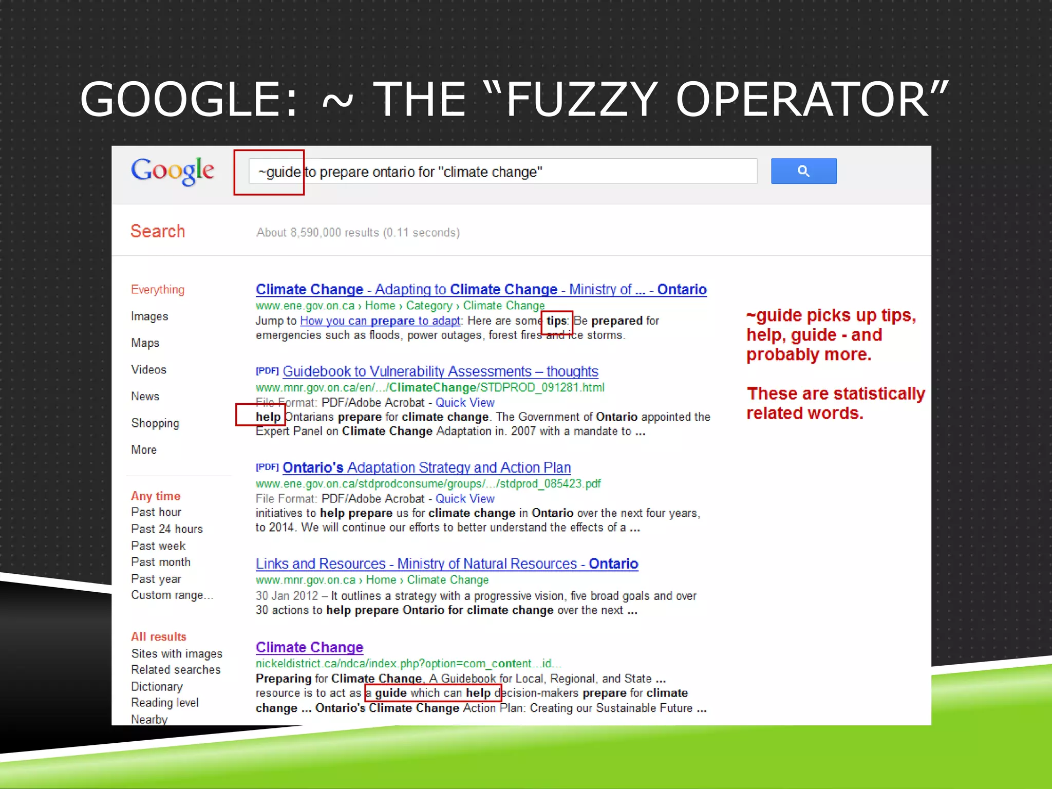 GOOGLE: ~ THE “FUZZY OPERATOR”
 