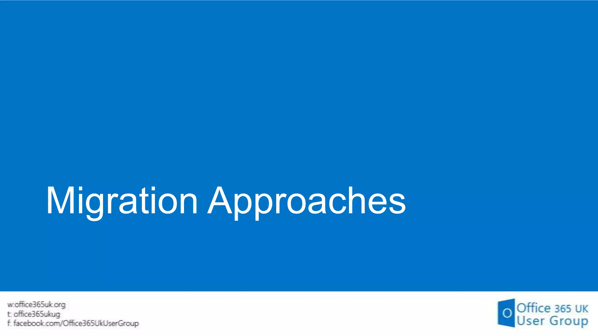 Migration Approaches

 