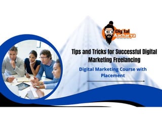 Tips and Tricks for Successful Digital Marketing Freelancing