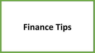 Finance Tips
 