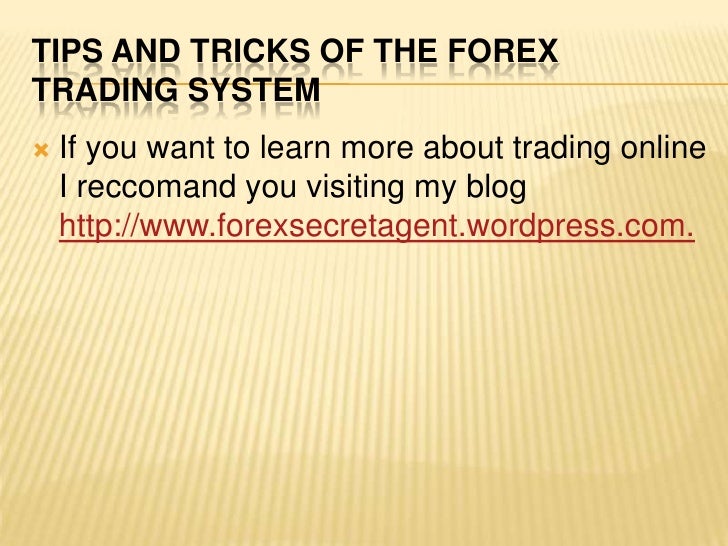Forex tips and tricks