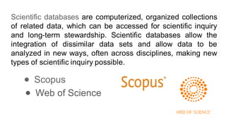 ● Web of Science
● Scopus
 