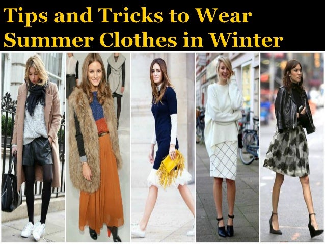 wear summer clothes in winter