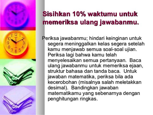 Tips belajar efektif dan cara mengerjakan soal ujian